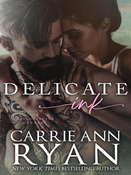Title details for Delicate Ink by Carrie Ann Ryan - Available